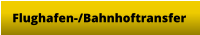 Flughafen-/Bahnhoftransfer