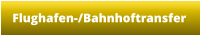 Flughafen-/Bahnhoftransfer